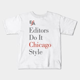 Editors Do It Chicago Style Kids T-Shirt